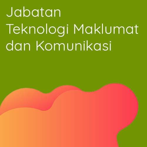 Jabatan Teknologi Maklumat dan Komunikasi