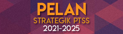 Pelan Strategik PTSS 2021-2025